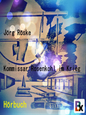 cover image of Kommissar Rosenkohl im Krieg